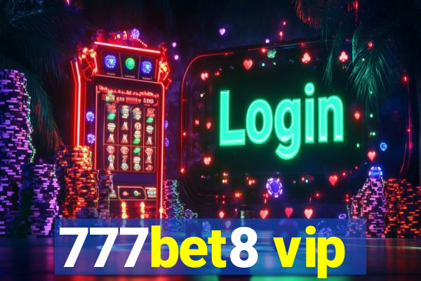 777bet8 vip